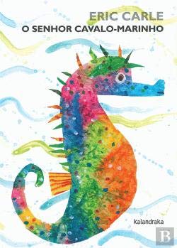 O Senhor Cavalo-Marinho (Portuguese Edition) Eric Carle Books
