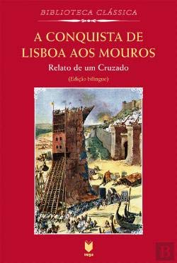 A Conquista de Lisboa aos Mouros (Portuguese Edition) Nova Vega book