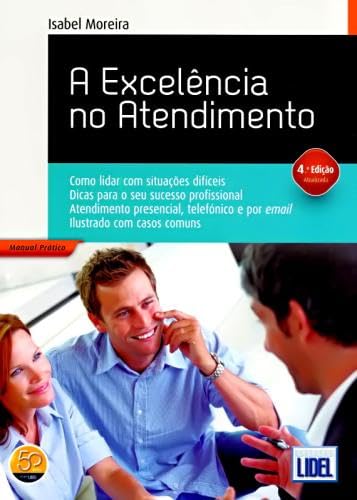 A Excelência no Atendimento (Em Portuguese do Brasil) book