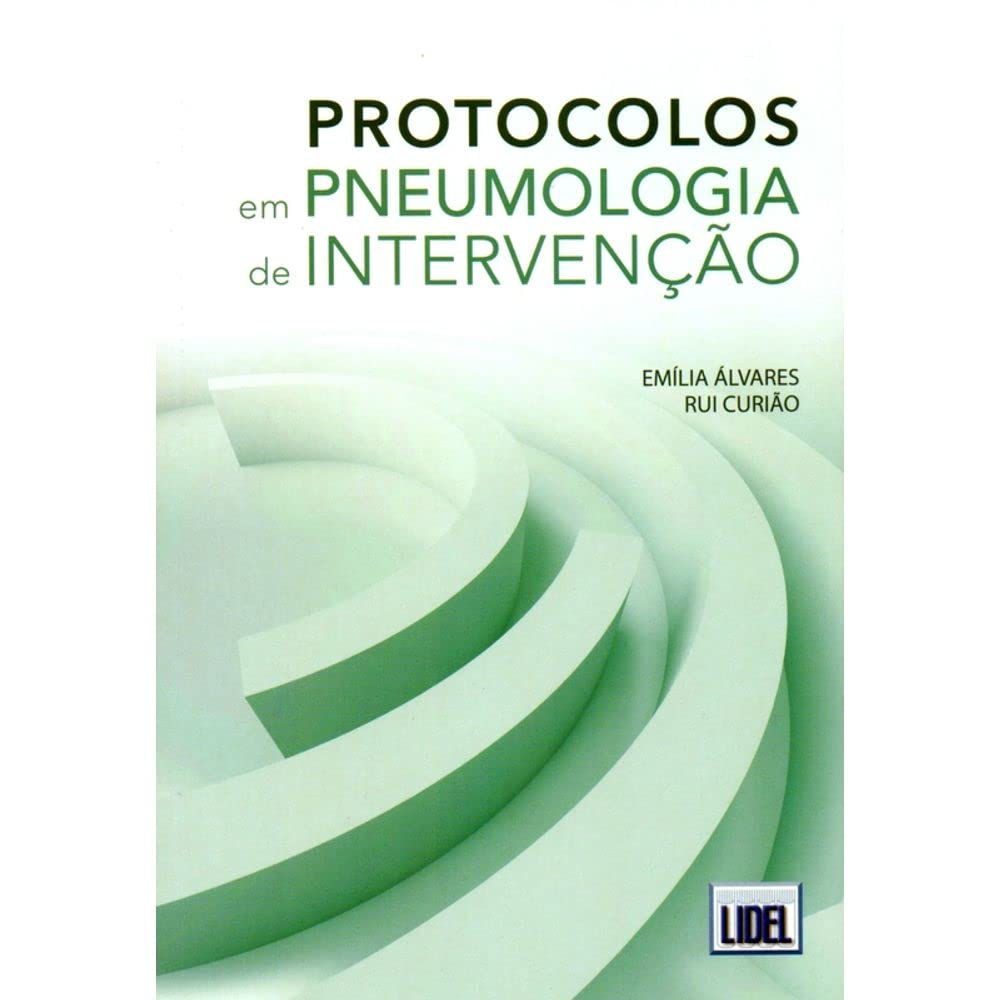 Protocolos em Pneumologia de Intervenção (Portuguese Edition) Rui Curião e Emília Álvares book