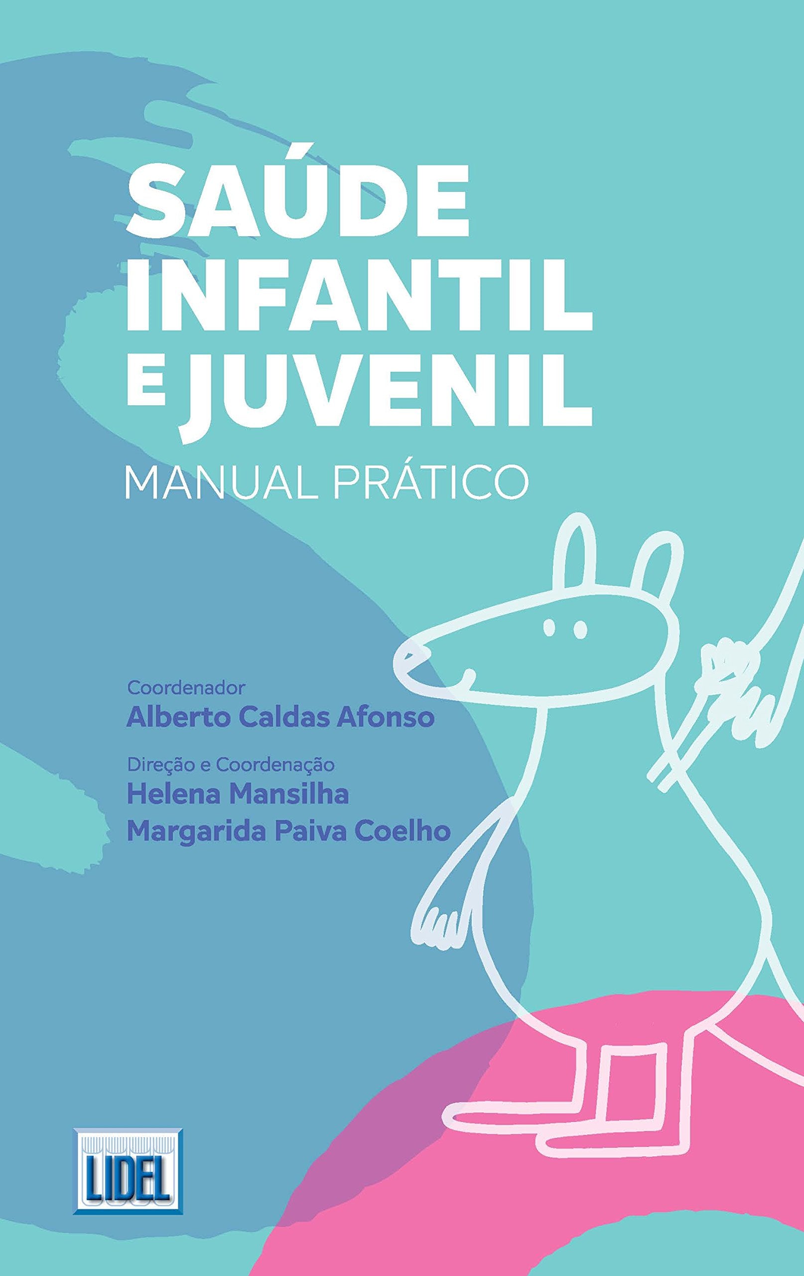 Saúde Infantil e Juvenil Manual Prático (Portuguese Edition) Alberto Caldas Afonso book