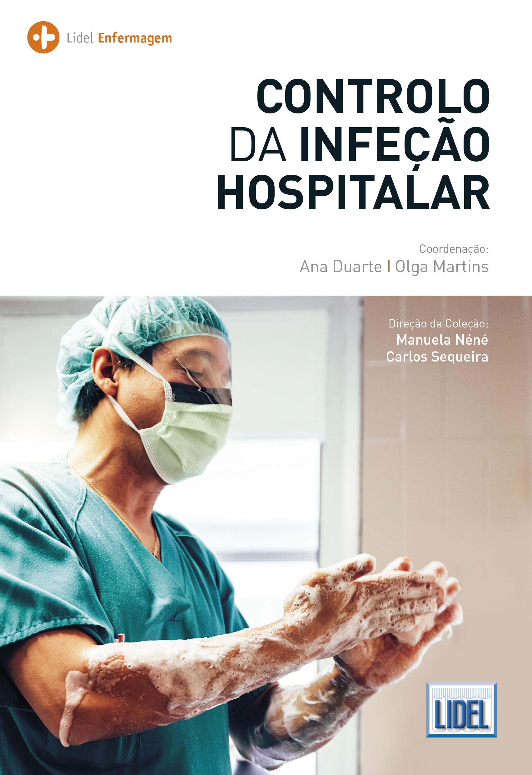 Controlo da Infeção Hospitalar (Portuguese Edition) Olga Martins e Ana Duarte book