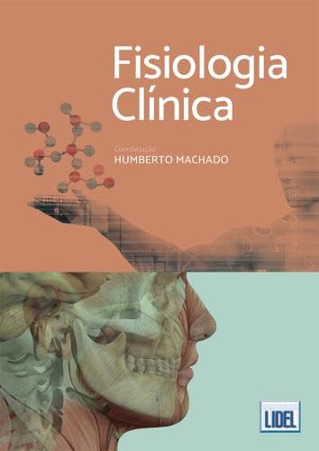 Fisiologia Clínica (Portuguese Edition) Humberto Machado book