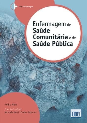 Enfermagem de Saúde Comunitária e de Saúde Pública book