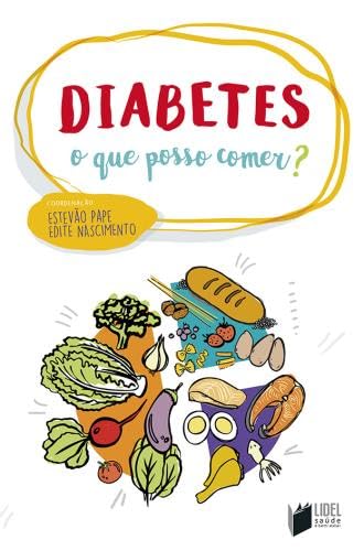 Diabetes - O que Posso Comer? book