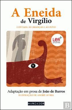 A Eneida de Virgílio Contada às Crianças e ao Povo (Portuguese Edition) João de Barros book