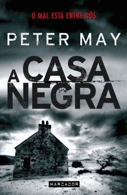 A CASA NEGRA - PORTUGUES PORTUGAL Peter May book