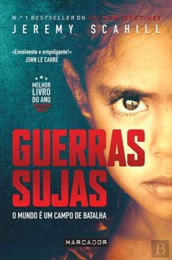 Guerras Sujas O mundo é um campo de batalha (Portuguese Edition) Jeremy Scahill book