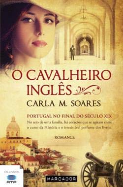O Cavalheiro Inglês (Portuguese Edition) Carla M. Soares book
