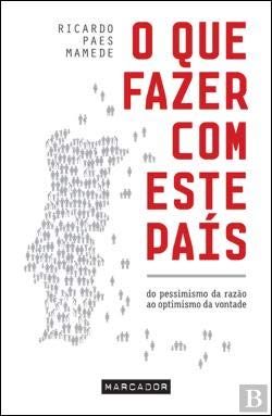O Que Fazer Com Este País (Portuguese Edition) Ricardo Paes Mamede book