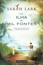 A Ilha das Mil Fontes (Portuguese Edition) Sarah Lark Books