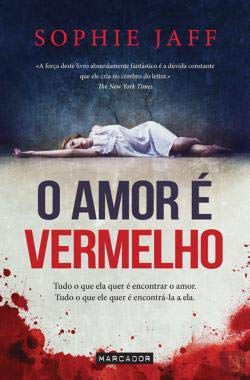 O Amor é Vermelho (Portuguese Edition) Sophie Jaff book