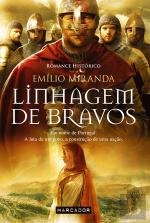 Linhagem de Bravos (Portuguese Edition) Emílio Miranda and Marcador book