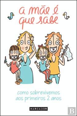 A Mãe é que Sabe (Portuguese Edition) Joana Gama e Joana Paixão Brás Books