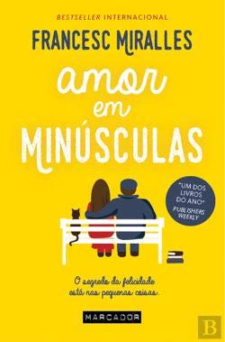 Amor em Minúsculas (Portuguese Edition) Francesc Miralles book