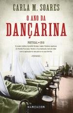O Ano da Dançarina (Portuguese Edition) Carla M. Soares book