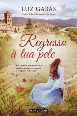 Regresso à Tua Pele (Portuguese Edition) Luz Gabás book