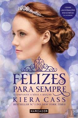 Felizes para Sempre (Portuguese Edition) Kiera Cass book