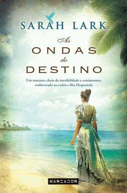 As Ondas do Destino Saga das Caraíbas - Livro II (Portuguese Edition) Sarah Lark book