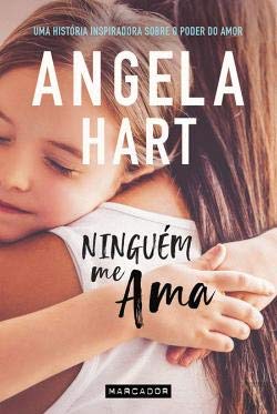 Ninguém Me Ama (Portuguese Edition) Angela Hart book