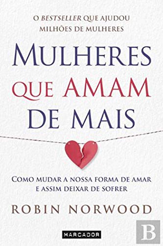 Mulheres que amam de mais (Portuguese Edition) book