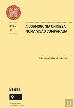 A Cosmogonia Chinesa numa Visão Comparada (Portuguese Edition) João Marcelo Mesquita Martins book