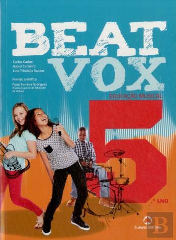 BeatVox - Educação Musical - 5º Ano - Manual (Portuguese Edition) Isabel Carneiro, Lina Trindade Santos e Carlos Carlos Books