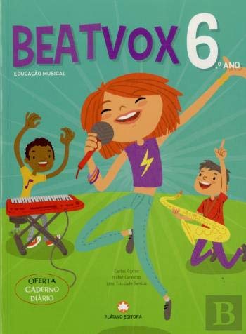 BeatVox - Educação Musical - 6º Ano - Manual (Portuguese Edition) Isabel Carneiro, Lina Trindade Santos e Carlos Carlos book