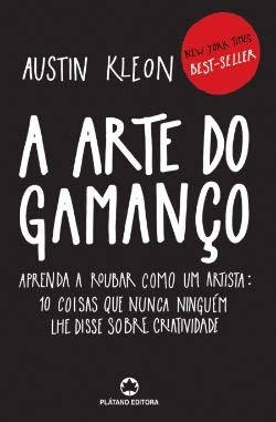A Arte do Gamanço (Portuguese Edition) Austin Kleon book