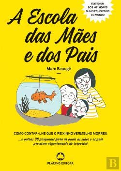A Escola das Mães e dos Pais (Portuguese Edition) Marc Beaugé book