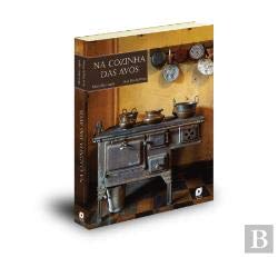 Na Cozinha das Avós (Portuguese Edition) Manuela Lages e Ana Paula Pires book