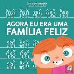 Agora eu Era uma Família Feliz book