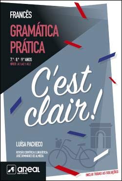 C'est clair! - Gramática Prática de Francês - Níveis A.1/A2.1/A2.2 - 7.º/8.º /9.º Anos Books