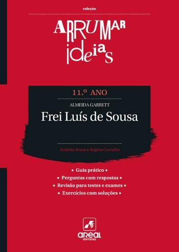 Arrumar Ideias - Frei Luís de Sousa - Almeida Garrett - 11.º Ano (Portuguese Edition) Areal Editores book