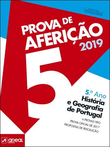 Prova de Aferição 2019 - História e Geografia de Portugal - 5.º Ano (Portuguese Edition) Areal Editores book