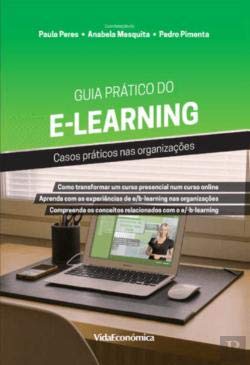 Guia Prático de e-Learning Casos práticos nas organizações book