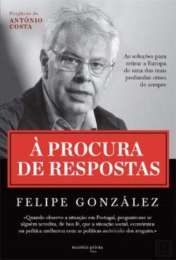 À Procura de Respostas (Portuguese Edition) Felipe González book
