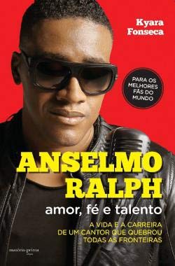 Anselmo Ralph: amor, fé e talento (Portuguese Edition) Kyara Fonseca book