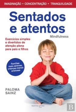 Sentados e Atentos: Mindfulness (Portuguese Edition) Paloma Sainz Books