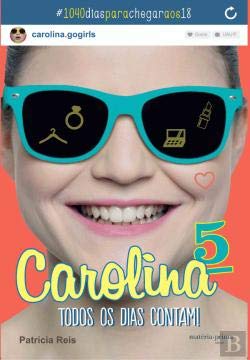 Carolina N.º 5 Todos os dias contam! (Portuguese Edition) Patrícia Reis book