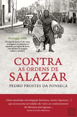 Contra as Ordens de Salazar (Portuguese Edition) Pedro Prostes da Fonseca book