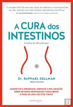 A Cura dos Intestinos A dieta do microbioma (Portuguese Edition) Raphael Kellman book