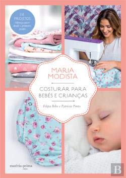 Maria Modista - Costurar para Bebés e Crianças book