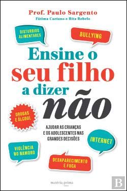 Ensine o Seu Filho a Dizer Não (Nas Grandes Decisões) book