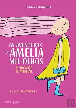 As Aventuras de Amélia Mil-Olhos A Vingança de Marlene book