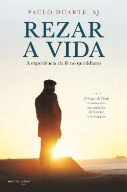Rezar a Vida (Portuguese Edition) book