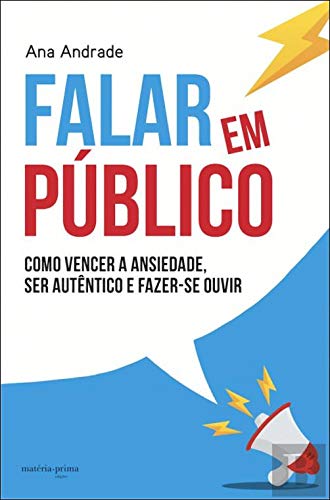 Falar em Público Como vencer a ansiedade, ser autêntico e fazer-se ouvir book