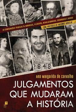 Julgamentos que Mudaram a História (Portuguese Edition) Ana Margarida de Carvalho book