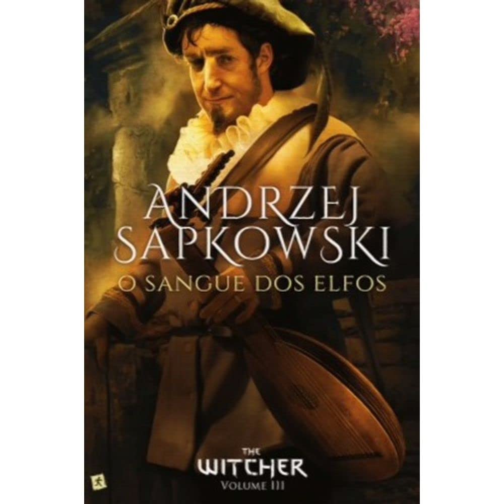 O Sangue dos Elfos The Witcher - Volume III (Portuguese Edition) Andrzej Sapkowski book
