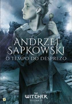 O Tempo do Desprezo The Witcher - Volume IV (Portuguese Edition) Andrzej Sapkowski book